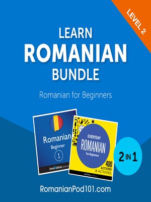 cover image of Learn Romanian Bundle: Romanian for Beginners, Level 2